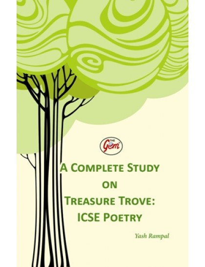 The Gem A Complete Study On Treasur Trove ICSE Poetry